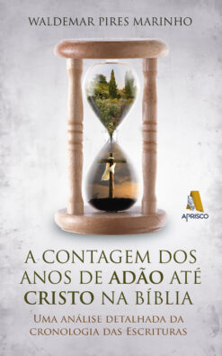 A contagem dos anos de Adão até Cristo na Bíblia