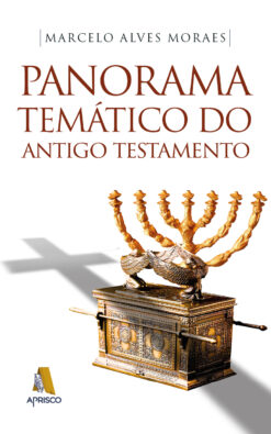 Panorama Temático do Antigo Testamento