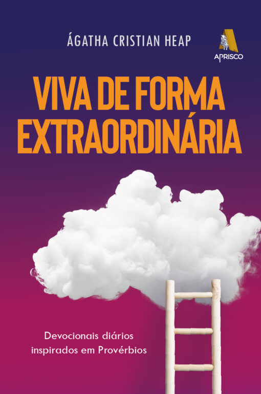 Viva de forma extraordinária