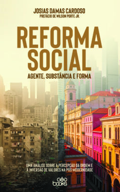 Reforma social: agente, substância e forma