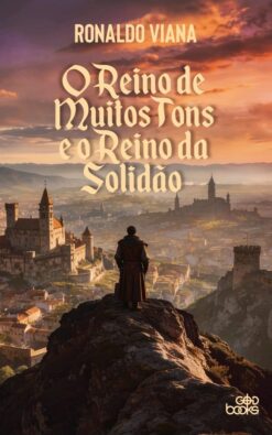 O Reino de Muitos Tons e o Reino de Solidão
